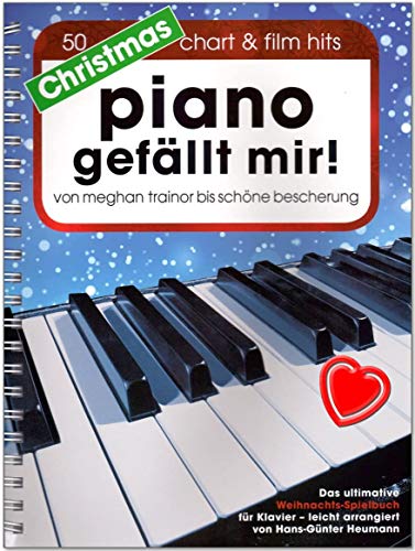 Christmas Piano gefällt mir - 50 Chart und Film Hits - ultimative Weihnachts-Spielbuch für Klavier in Spiralbindung - arrangiert von Hans-Günter Heumann - mit bunter herzförmiger Notenklammer